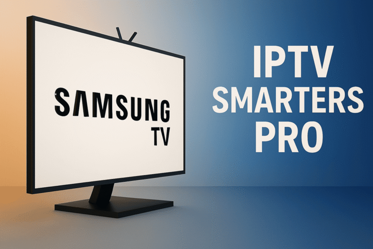 IPTV Smarters Pro Samsung TV